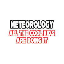 Meteorology...Cool Kids t-shirts by Meteorologist_Shirts Meteorology...Cool Kids t-shirts