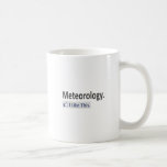 Meteorology...I Like This Mugs