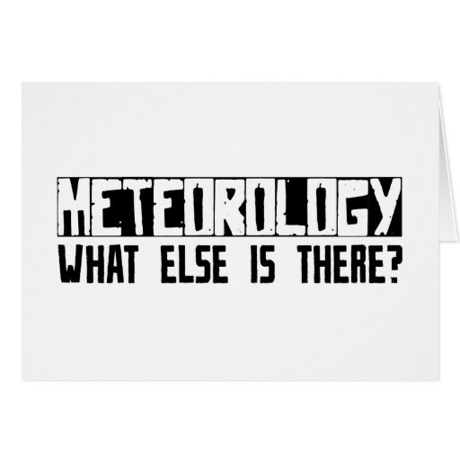 Meteorology What Else Is There? Card