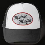 Metric Mafia Fake embroidery Trucker Hats