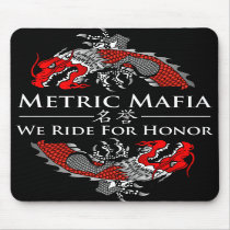 Metric Mafia - We Ride For Honor mousepad