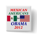 Mexican americans for Obama Buttons