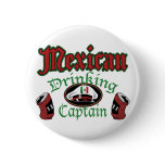 Mexican Drinking Cptn Button
