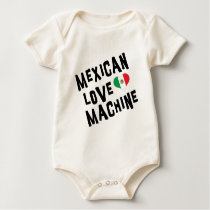 Mexican Love Machine Baby t-shirts