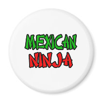 Mexican Ninja magnets by Mexican_Pride Mexican Ninja magnets