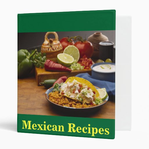 Mexican Recipes 3 Ring Binder