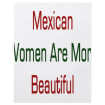 Mexican Women Are More Beautiful flyers