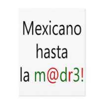 Mexicano Hasta La Madre postcards by Supernova23 Mexicano Hasta La Madre postcards