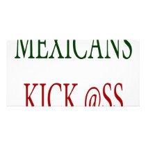 Mexicans Kick Ass Photo Greeting Card