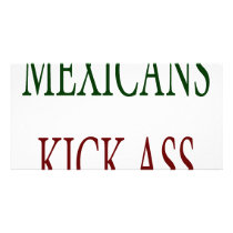 Mexicans Kick Ass Photo Card