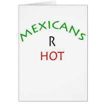 Mexicans R Hot cards by Supernova23 Mexicans R Hot cards