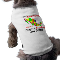 Mexicans Stealing Jobs pet clothing
