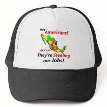 Mexicans Stealing Jobs hats by ICE_Store Mexicans Stealing Jobs hats