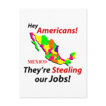Mexicans Stealing Jobs postcards by ICE_Store Mexicans Stealing Jobs postcards