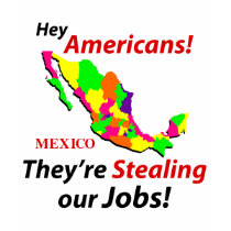 Mexicans Stealing Jobs t-shirts by ICE_Store Mexicans Stealing Jobs t-shirts