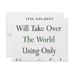 Mexicans Will Take Over The World Using Only Alter Custom Announcements