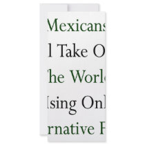 Mexicans Will Take Over The World Using Only Alter Personalized Rack Card