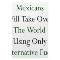 Mexicans Will Take Over The World Using Only Alter stationery