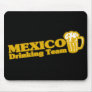 Mexico Drinking Team Mouse Pads