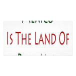 Mexico Is The Land Of Real Men Photo Greeting Card