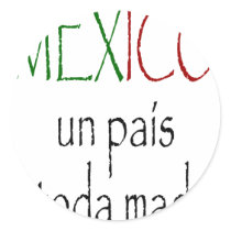 Mexico Un Pais A Toda Madre stickers by Supernova23 Mexico Un Pais A Toda Madre stickers