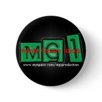 MGI, Minty Green Idiots, www.myspace.com/mgipro... buttons by redcanary10 MGI, Minty Green Idiots, www.myspace.com/mgipro... buttons