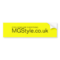 MGStyle.co.uk, COS LOOKS ARE EVERYTHING bumper stickers by mgstyle MGStyle.co.uk, COS LOOKS ARE EVERYTHING bumper stickers