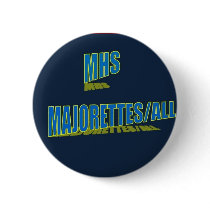 MHS MAJORETTES/ ALL buttons by kinksgem MHS MAJORETTES/ ALL buttons