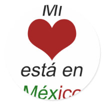 Mi Corazon Esta En Mexico stickers by Supernova23 Mi Corazon Esta En Mexico stickers