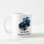 Mi Daddydrives un tractor Taza