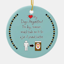 Mi Dogo Argentino ama la mantequilla de cacahuete Ornamentos De Navidad