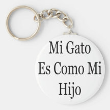 Mi Gato Es Como Mi Hijo Keychain