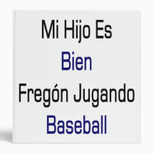 Mi Hijo Es Bien Fregon Jugando Baseball 3 Ring Binders