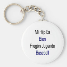 Mi Hijo Es Bien Fregon Jugando Baseball Key Chain