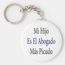 Mi Hijo Es El Abogado Mas Picudo Key Chains