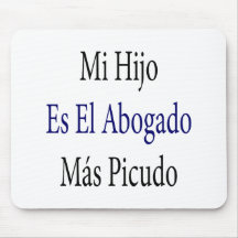 Mi Hijo Es El Abogado Mas Picudo Mouse Pad