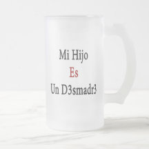 Mi Hijo Es Un Desmadre Mugs