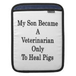 Mi hijo hizo veterinario para curar solamente cerd funda para iPads