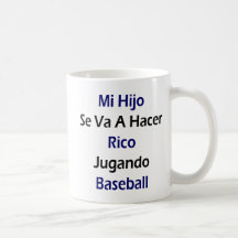 Mi Hijo Se Va A Hacer Rico Jugando Baseball Mug