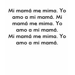 Mi mamá me mima. Yo amo a mi mamá. Mi mamá me m... Tshirts