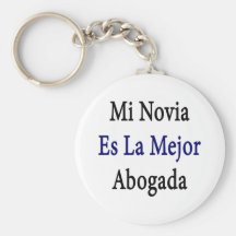 Mi Novia Es La Mejor Abogada Key Chains