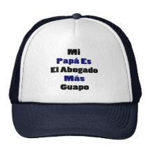 Mi Papa Es El Abogado Mas Guapo Hat