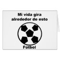 Mi Vida Gira Alrededor Del Futbol cards
