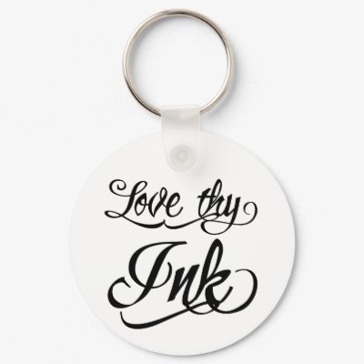 Miami Ink Style Script - Love thy Ink key chain. $3.35. ink, tattoo Key 