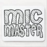 Mic Master Mouse Mats