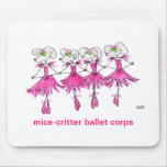 MICE-CRITTER BALLET CORP MOUSEPAD