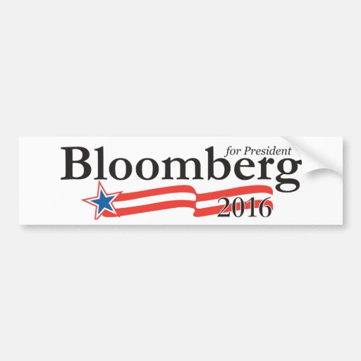 michael_bloomberg_for_president_2016_bumper_sticker-reb6675f9806c4bdeb779df4470b721e7_v9wht_8byvr_512.jpg