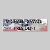 MICHAEL SAVAGE FOR PRESIDENT bumper stickers