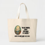 Michel de Montaigne Opinion Every Rich Man Miser Tote Bag
