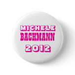 Michele Bachmann 2012 Pins